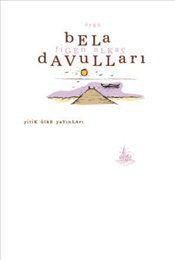 Bela Davulları / Figen Alkaç / Yitik Ülke Yayınları