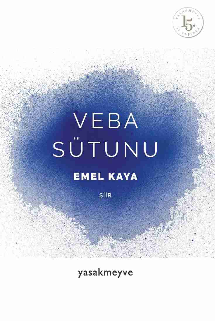 Emel Kaya / Veba Sütunu