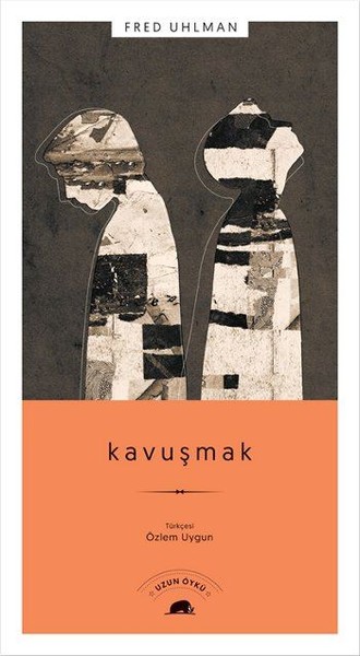 Kavuşmak / Fred Uhlman / Kolektif Kitap