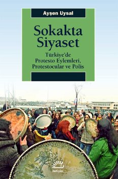 Sokakta Siyaset, İletişim Yayınları, 2017
