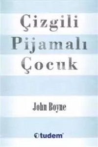 Çizgili Pijamalı Çocuk,John Boyne,Tudem Yayınları,2016