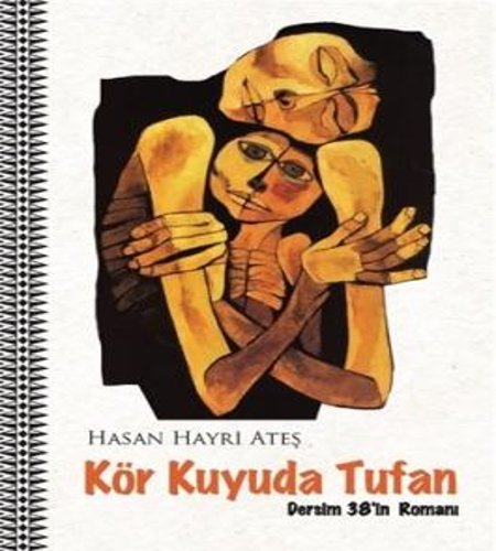 Kör Kuyuda Tufan, Hasan Hayri Ateş, Dipnot Yayınları, 2017.