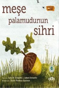 Meşe Palamudunun Sihri,LolaSchaefer,ABM,2017