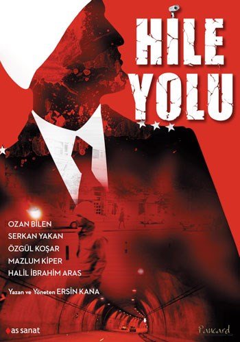 Hile Yolu, Ersin Kana, 2013.