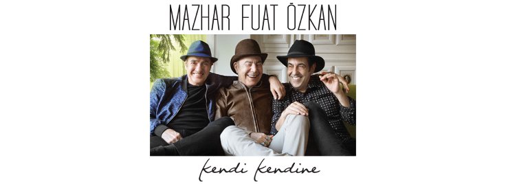 Mazhar Fuat Özkan, Kendi Kendine, DMC 2017