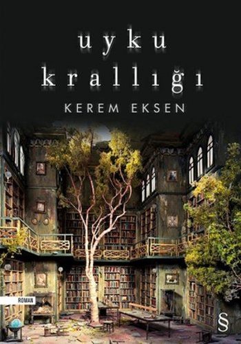 Uyku Krallığı, Kerem Eksen, 232 syf, Everest Yayınları, 2017.